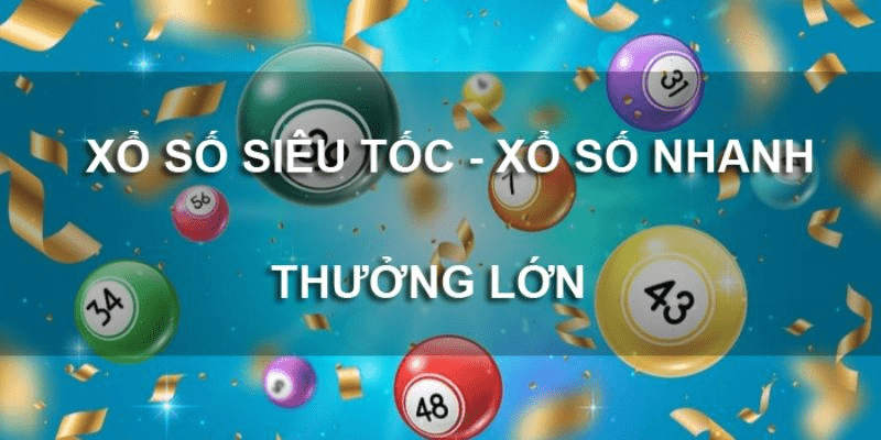 Xổ số siêu tốc - thông tin hữu ích mà bạn không thể bỏ qua Xổ số siêu tốc đem đến tỷ lệ trúng thưởng lớn